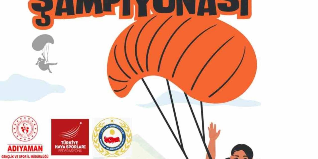 Adıyaman’da Yamaç Paraşütü Şampiyonası Yapılacak