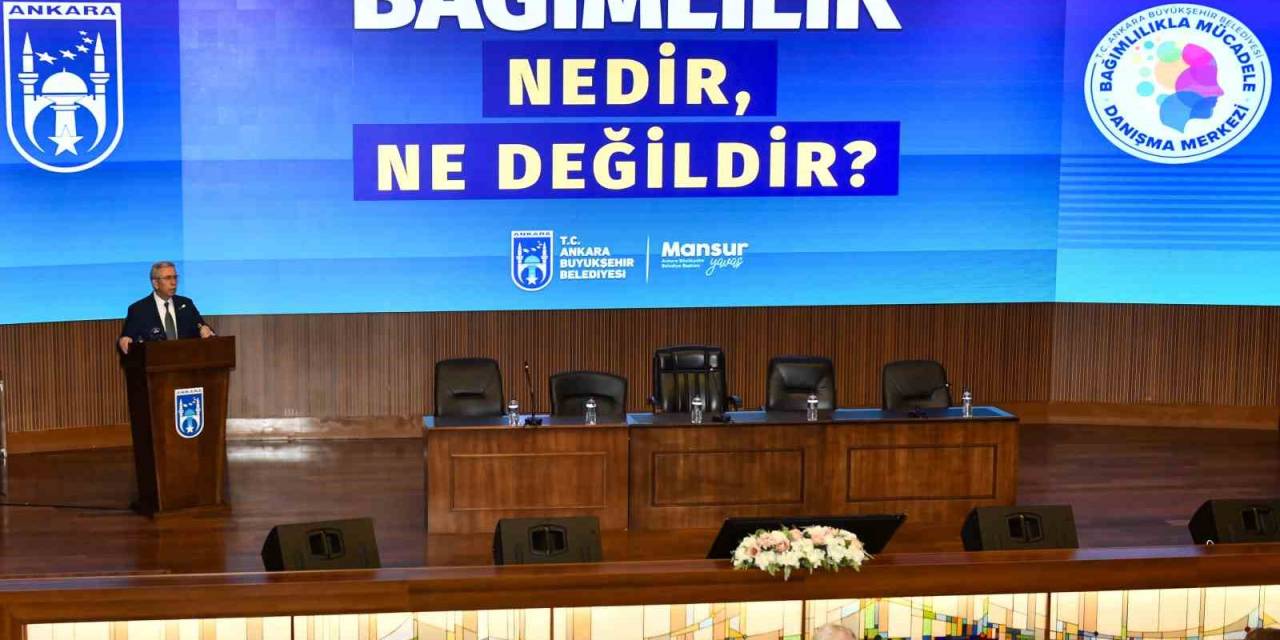 Ankara Büyükşehir Belediyesinden "Bağımlılık Nedir, Ne Değildir?" Paneli