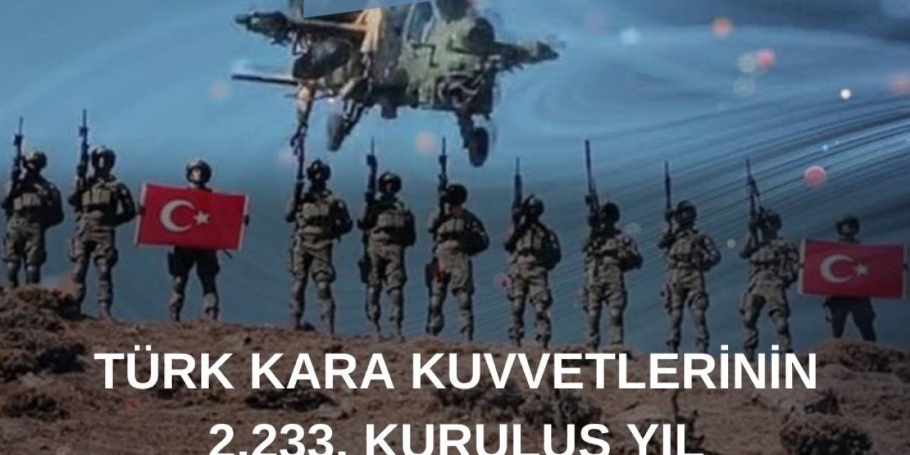 Vali Aksoy: "Türk Kara Kuvvetleri’mizin 2 Bin 233’üncü Kuruluş Yıl Dönümü Kutlu Olsun"