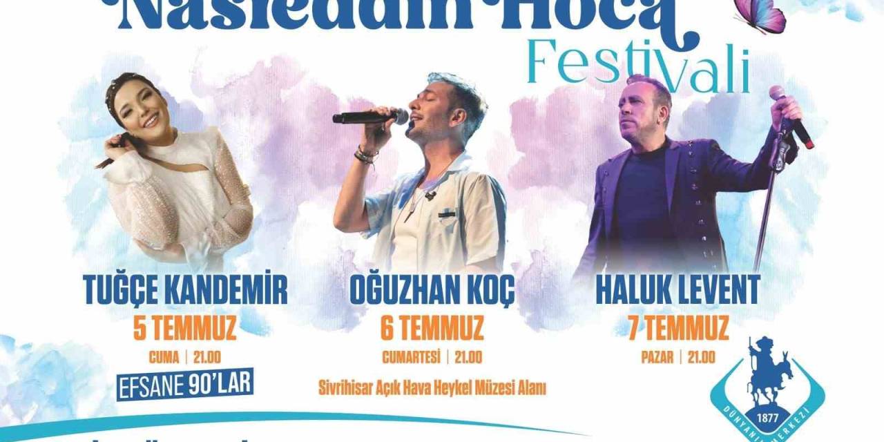 Sivrihisar Uluslararası Nasreddin Hoca Kültür Ve Sanat Festivali İçin Hazırlıklar Tamamlandı