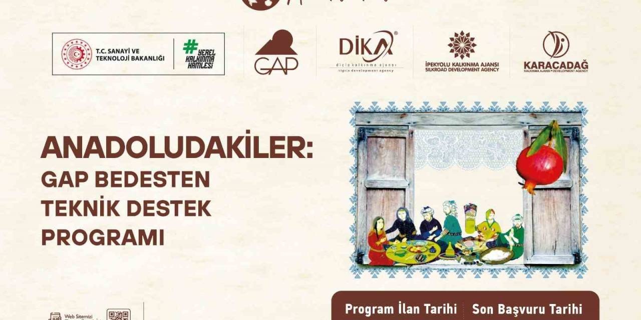 ’anadoludakiler: Gap Bedesten Teknik Destek Programı’ Başvuruları Başladı