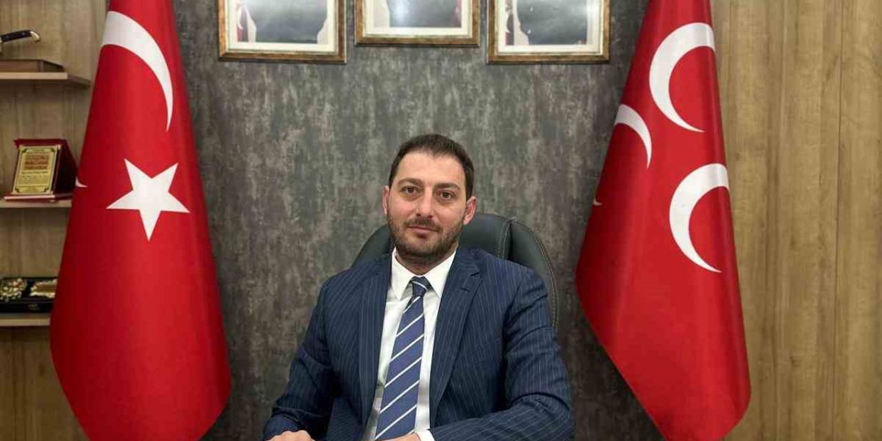 Mhp’li Kalın: “Bu Leke Ülkücü, Milliyetçi Hareketin Üzerinde Tutmaz”