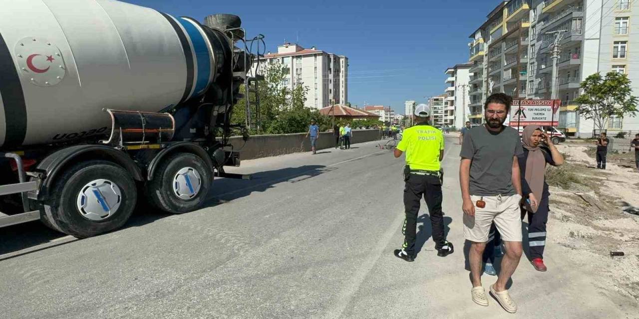 Beton Mikserinin Çarptığı Bisiklet Sürücüsü Hayatını Kaybetti