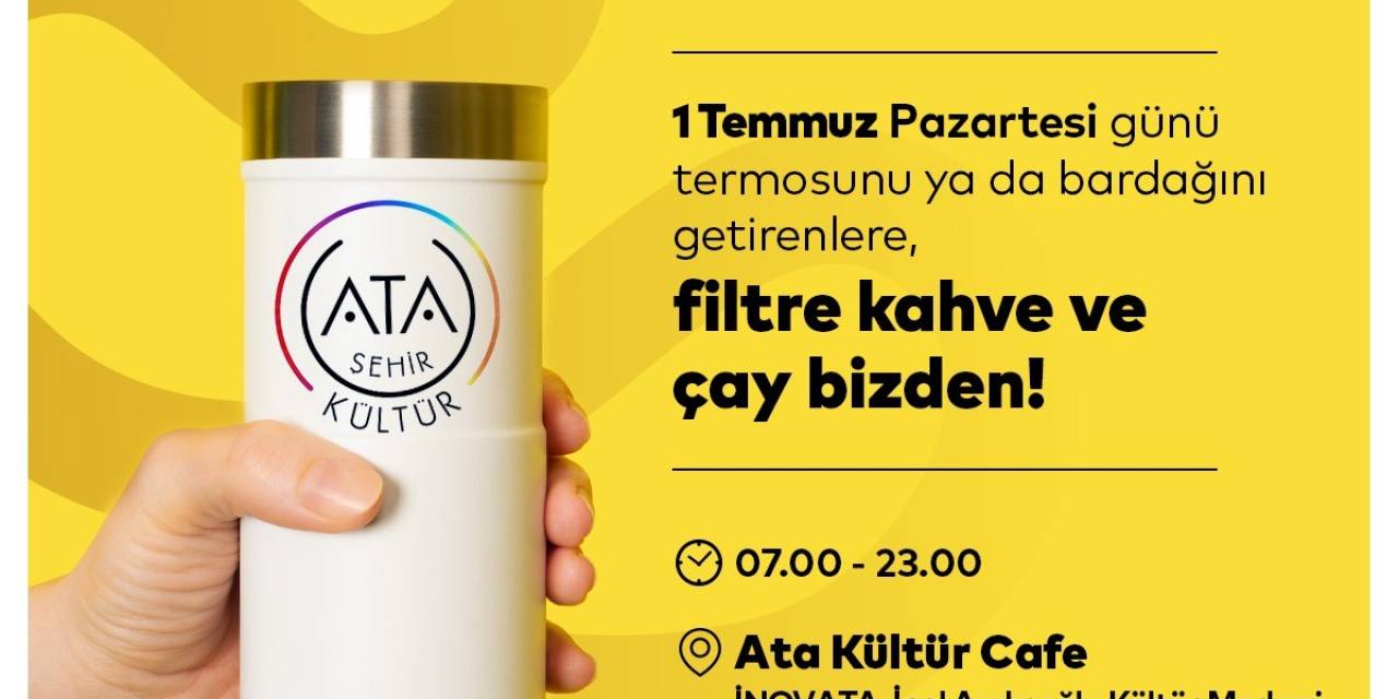 Ataşehir’de “Plastiksiz Temmuz” Hareketi: Ücretsiz Çay Ve Kahve Dağıtılacak