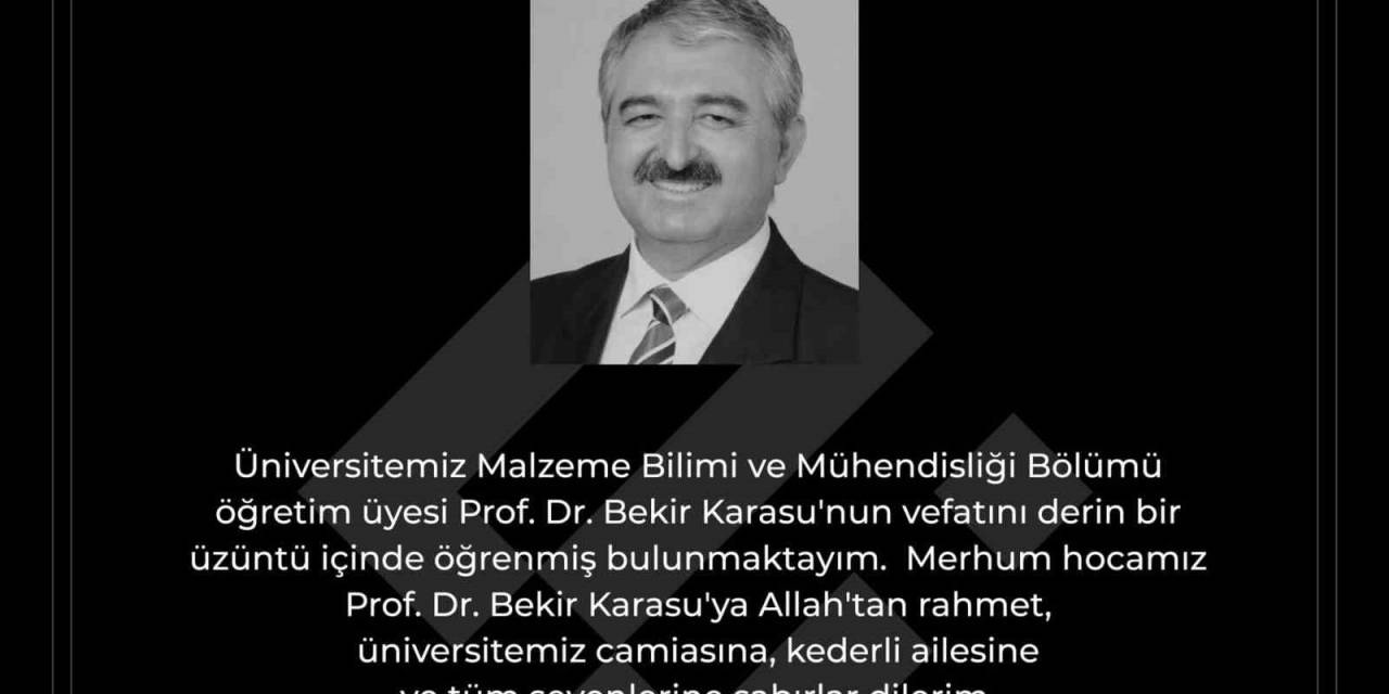 Rektör Özcan’dan ’prof. Dr. Bekir Karasu’ İçin Taziye Mesajı