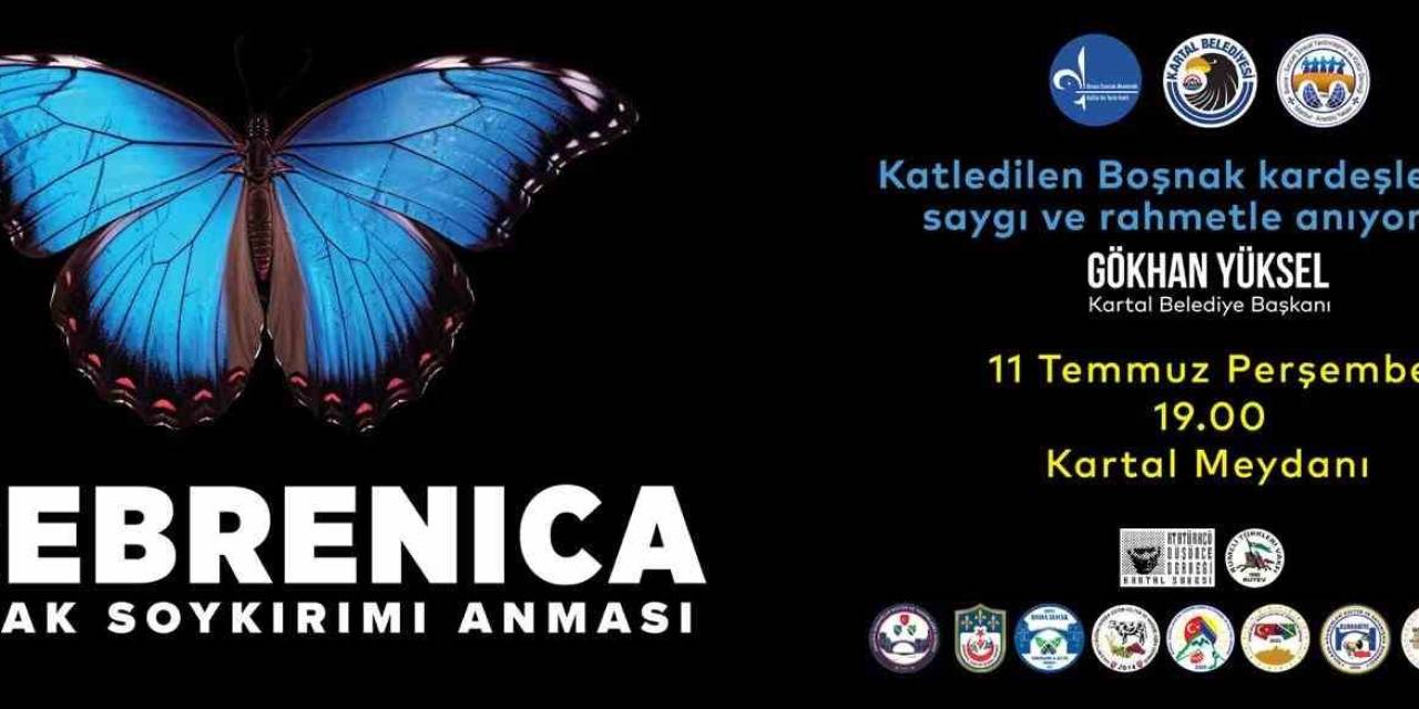 Srebrenitsa Katliamı’nda Hayatını Kaybedenler Kartal’da Anılacak