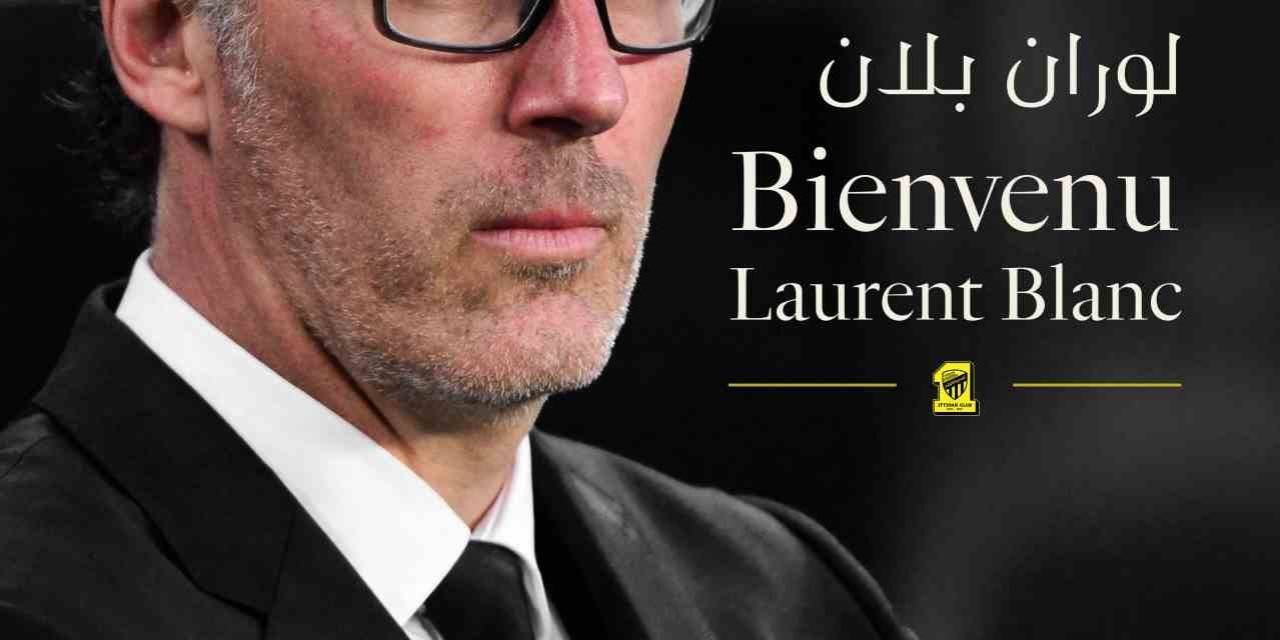 Al-ıttihad’ın Yeni Teknik Direktörü Laurent Blanc Oldu