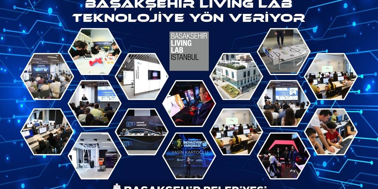 Başakşehir Living Lab Teknoloji Üreten Merkeze Dönüştü