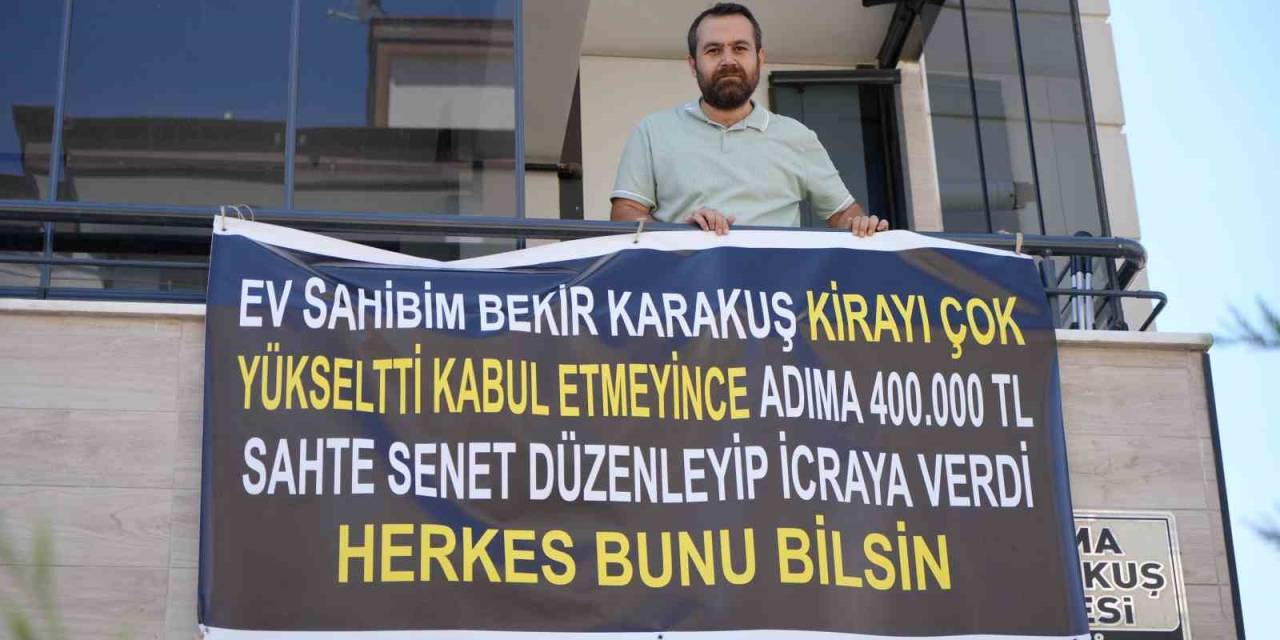 Kiracıdan, Ev Sahibinin Senetli Kumpasına Pankartlı Tepki