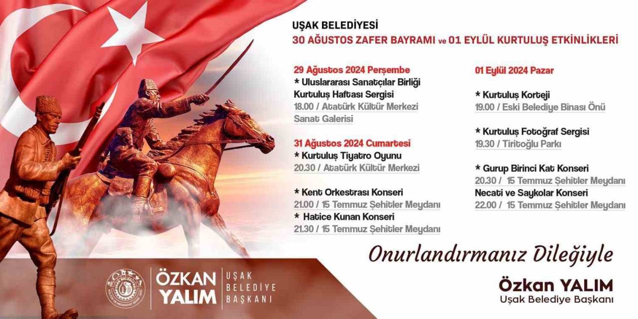 Uşak’ta 30 Ağustos Zafer Bayramı Ve 1 Eylül Kurtuluş Günü Programı Belli Oldu