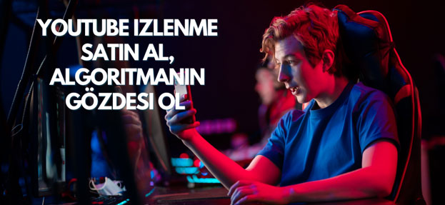 YouTube İzlenme Satın Al, Algoritmanın Gözdesi Ol