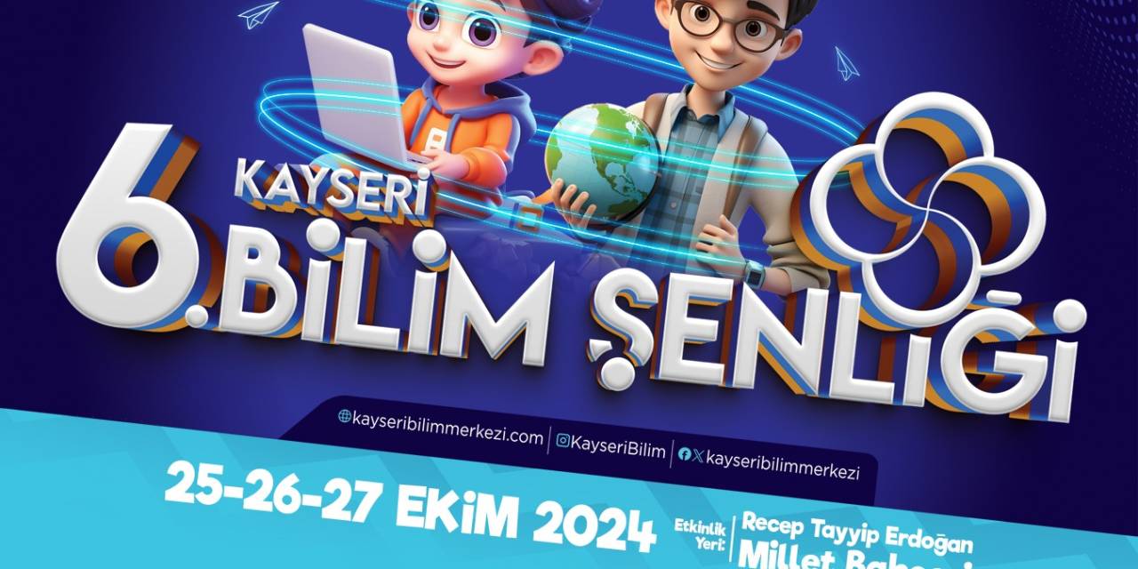 Başkan Büyükkılıç’tan 6’ncı Bilim Şenliği’ne Davet