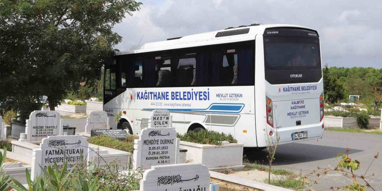Kağıthane Belediyesi’nden Mezarlıklara Ücretsiz Ulaşım