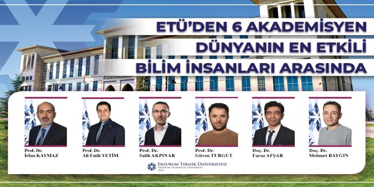 Etü’den 6 Akademisyen Dünyanın En Etkili Bilim İnsanları Arasında