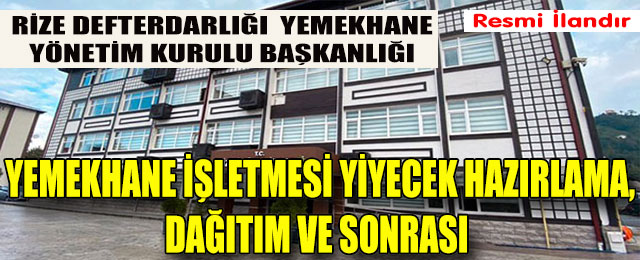 Yemekhane İşletmesi Yiyecek Hazırlama, Dağıtım ve Sonrası Hizmet Alımı