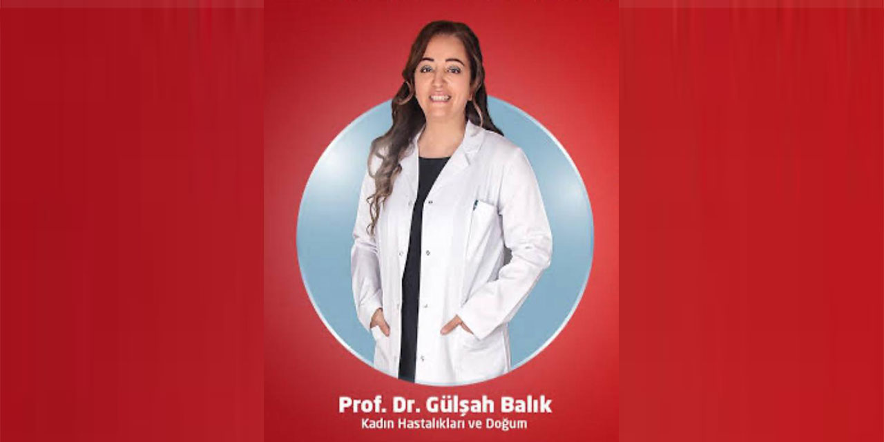 Prof. Dr. Gülşah Balık: Doğurganlık Tehlike Altında