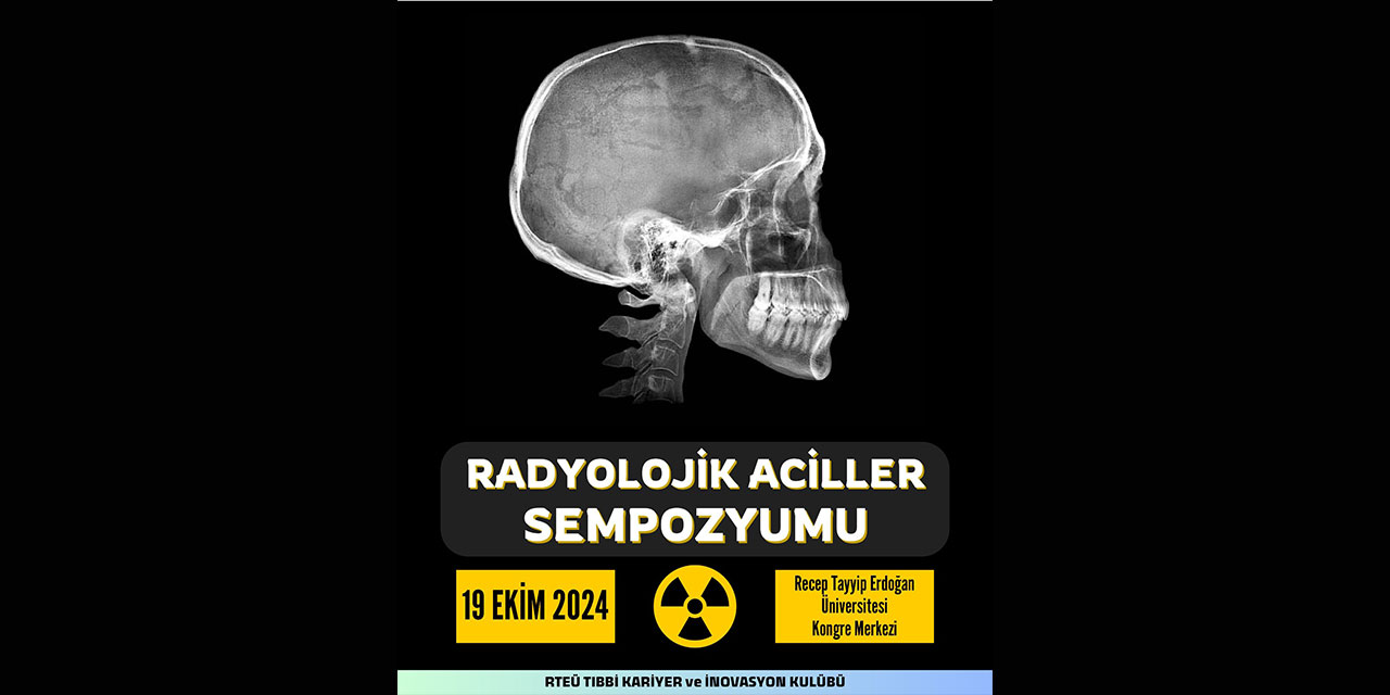 Rize Acil Tıp Günleri Radyolojik Aciller Sempozyumu Yarın Yapılacak