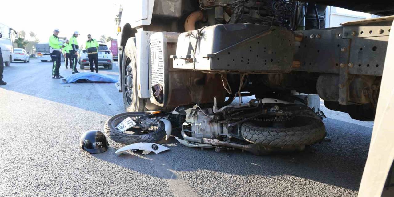Tırın Altında Kalan Motosiklet Sürücüsü Hayatını Kaybetti