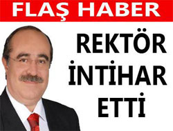 Rektör İntihar Etti