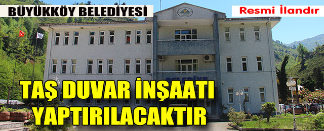 Taş Duvar İnşaatı Yaptırılacaktır