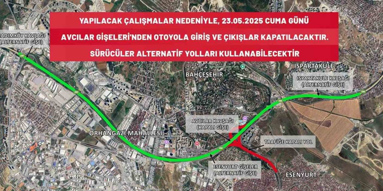 Avcılar Gişeleri Çalışma Nedeniyle Araç Trafiğine Kapatıldı