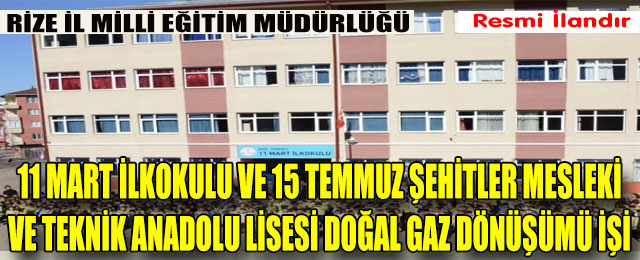 1 Mart İlkokulu ve 15 Temmuz Şehitler Mesleki ve Teknik Anadolu Lisesi Doğal Gaz Dönüşümü İşi