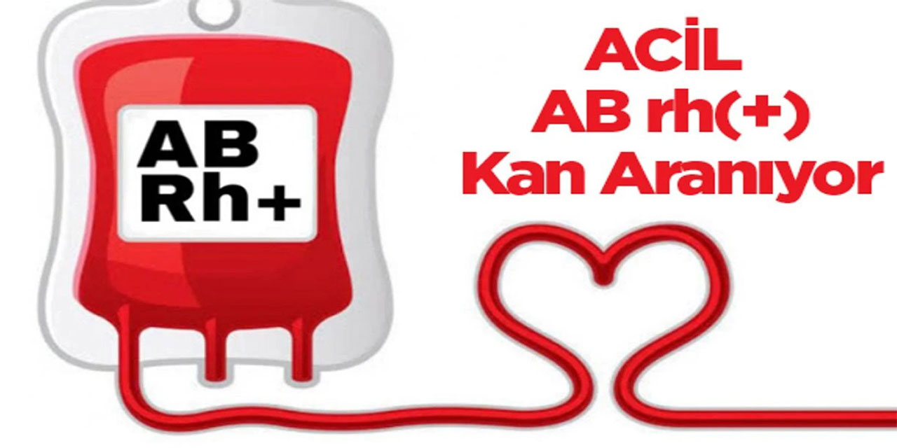Rize'de acil AB Rh (+) kan aranıyor