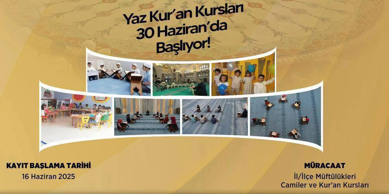 Yaz Kur’an Kursları 30 Haziran’da Başlıyor!