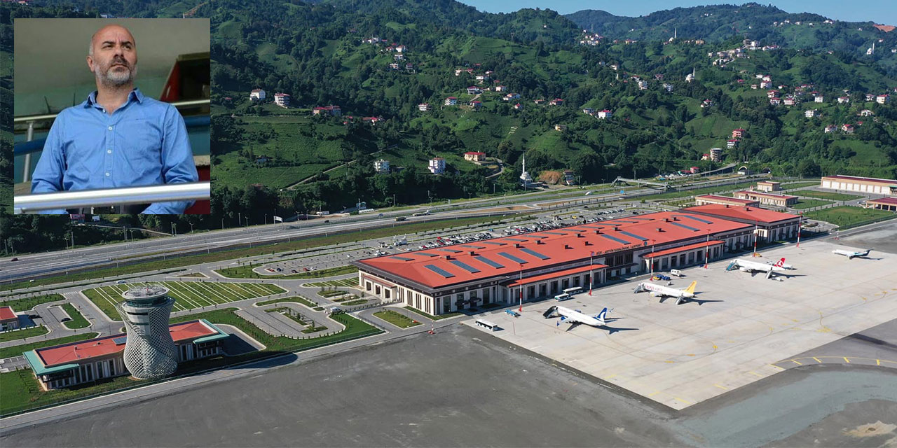 Ofspor Kulüp Başkanı Olcay Saral'dan Rize Artvin Havalimanı İçin Övgüler: Of ve Çevre İlçeler İçin Yeni Tercih Noktası