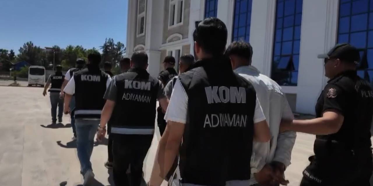 Adıyaman’da Suç Örgütü Operasyonu: 6 Şahıs Tutuklandı