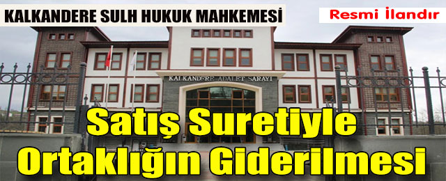 Satış Suretiyle Ortaklığın Giderilmesi