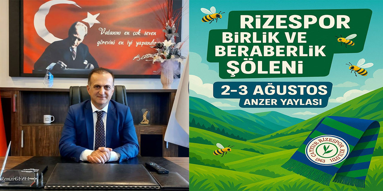 Anzer Yaylası’nda Rizespor Birlik ve Beraberlik Şöleni Düzenlenecek