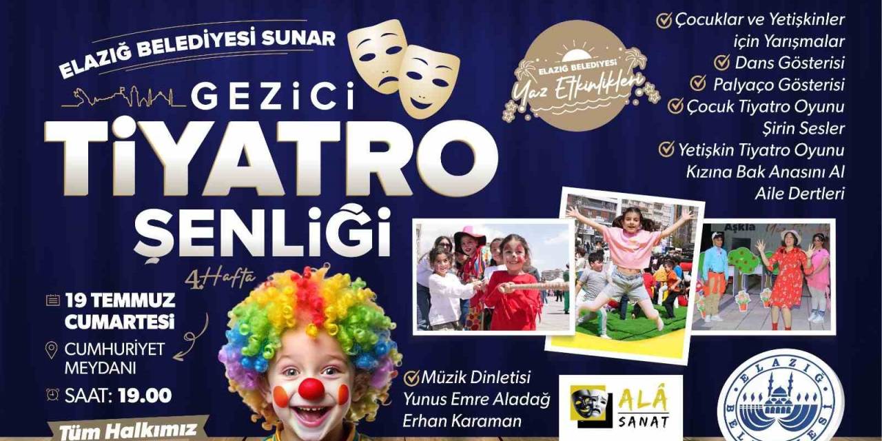 Elazığ’da Gezici Tiyatro Şenliği Gösterileri Ve Kadın Kürsübaşı Konseri Düzenlenecek