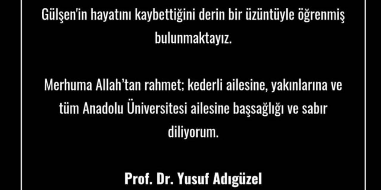 Rektör Adıgüzel’den Fatih Gülşen İçin Taziye Mesajı