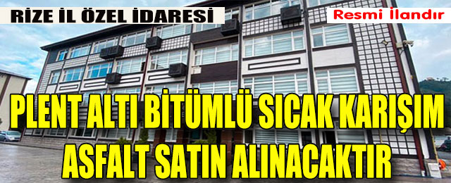 Plent Altı Bitümlü Sıcak Karışım Asfalt Temini İşi