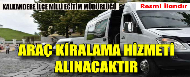 Araç Kiralama Hizmeti Alınacaktır