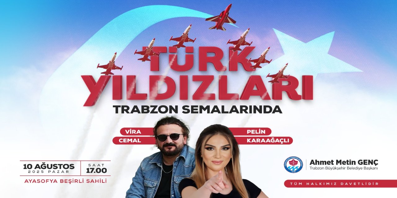 Trabzon’da Türk Yıldızları Rüzgârı Esecek