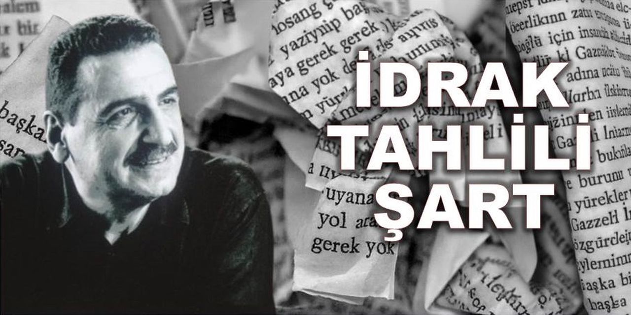 İdrak Tahlili Şart