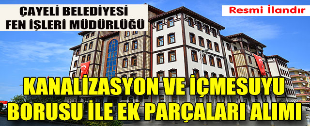 Kanalizasyon ve İçmesuyu Borusu il Ek Parçaları Alımı
