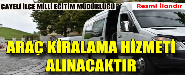 Araç Kiralama Hizmeti Alınacaktır