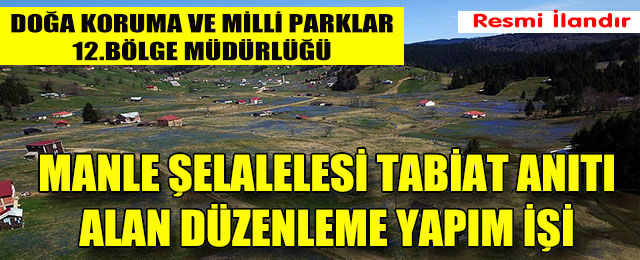 Manle Şelalelesi Tabiat Anıtı Alan Düzenleme Yapım İşi