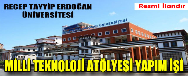 Milli Teknoloji Atölyesi Yapım İşi