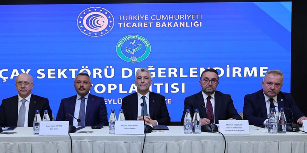 Ticaret Bakanı Bolat, Rize'de Çay Sektörü Temsilcileriyle Buluştu