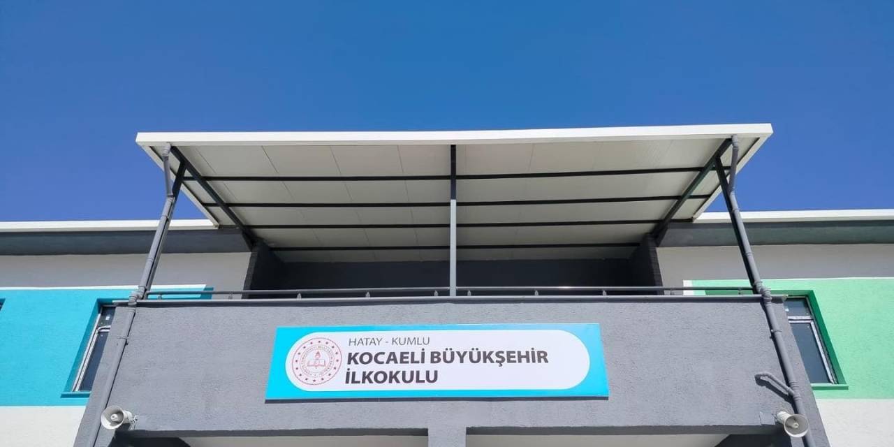 Kocaeli’nin Hatay’a Yaptırdığı Okul Pazartesi Günü Açılıyor