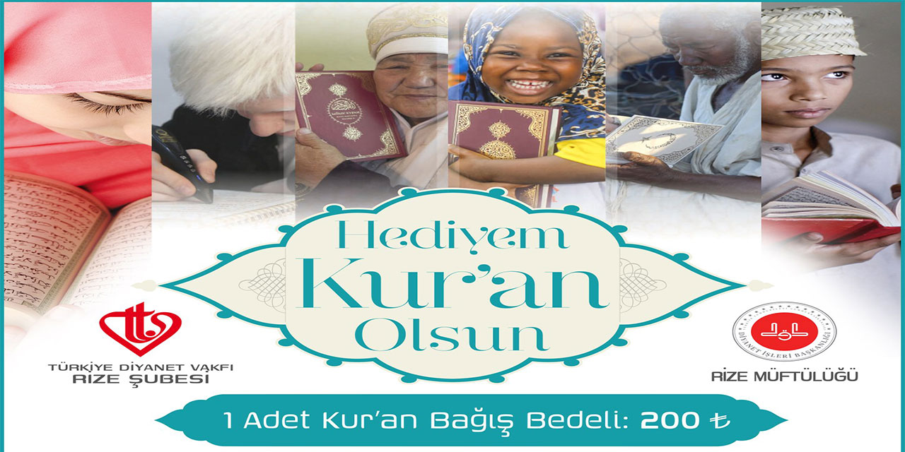 Rize'de “Hediyem Kur’an Olsun” Projesiyle Kur’an Bağışına Çağrı