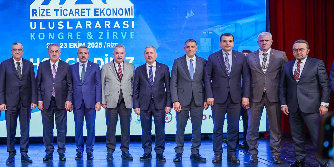 Rize Ticaret Ekonomi Uluslararası Kongre ve Zirvesi Başladı