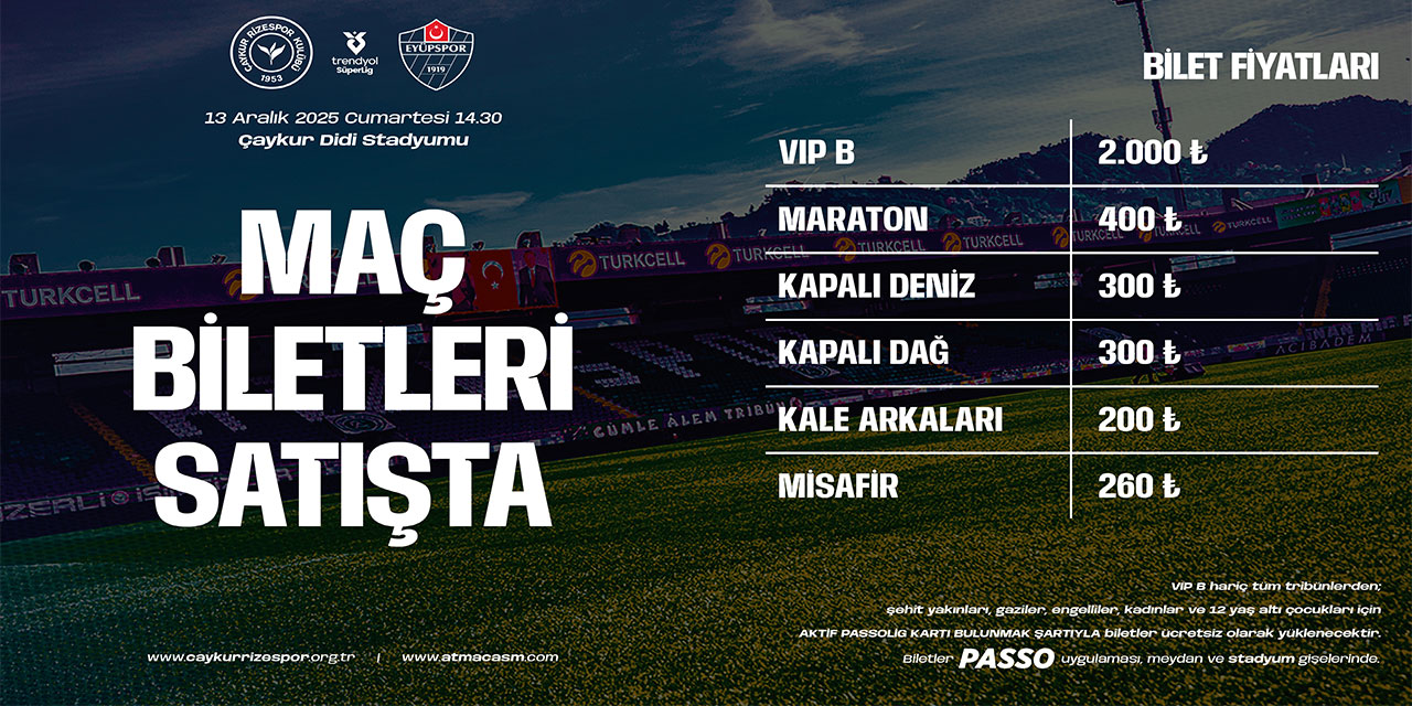 Çaykur Rizespor - Eyüpspor Maçı Biletleri Satışta! VIP Tribün Hariç Kadınlar ve Çocuklara Ücretsiz Bilet İmkanı