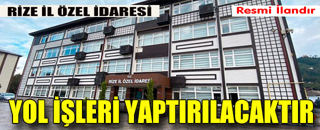 Yol İşleri Yaptırılacaktır