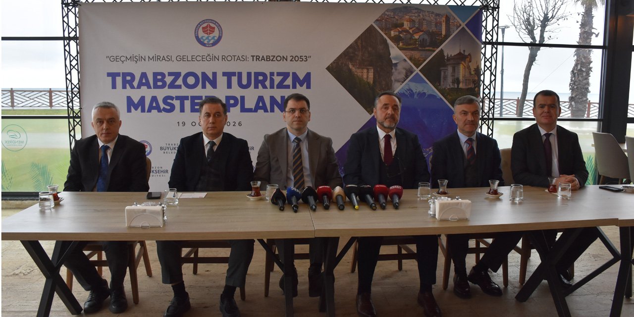 Trabzon'un 2025-2053 Turizm Master Planı için çalışma başlatıldı