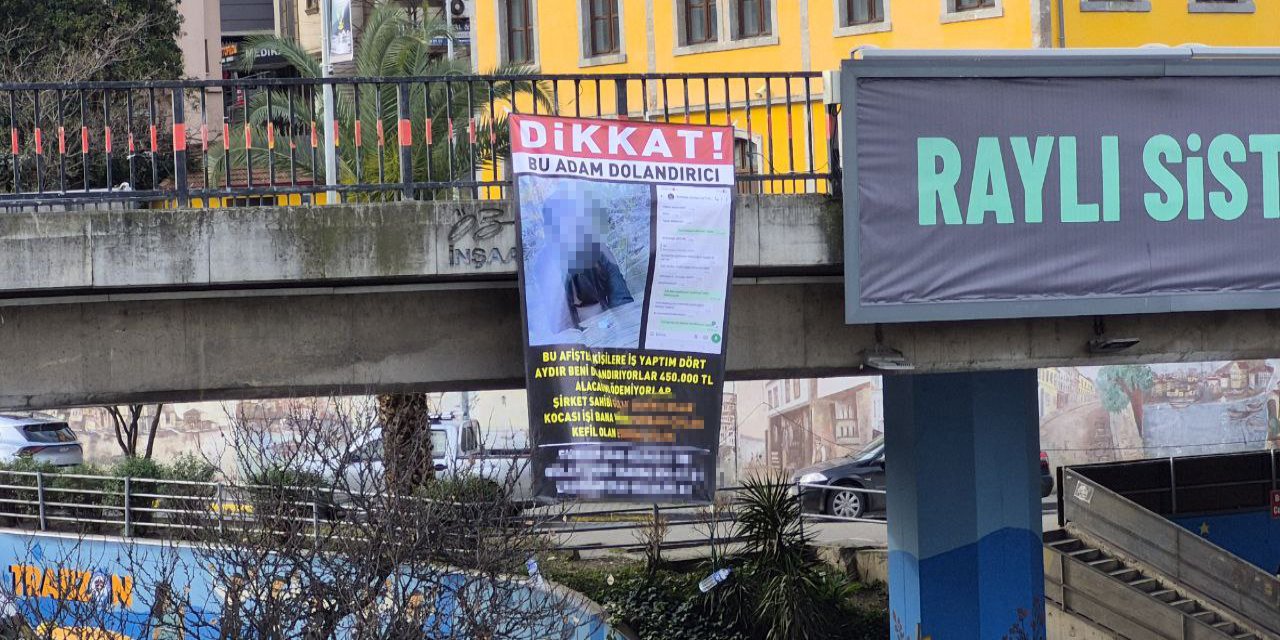 Kendisini dolandırdığını öne sürdüğü kişileri afişle teşhir etti